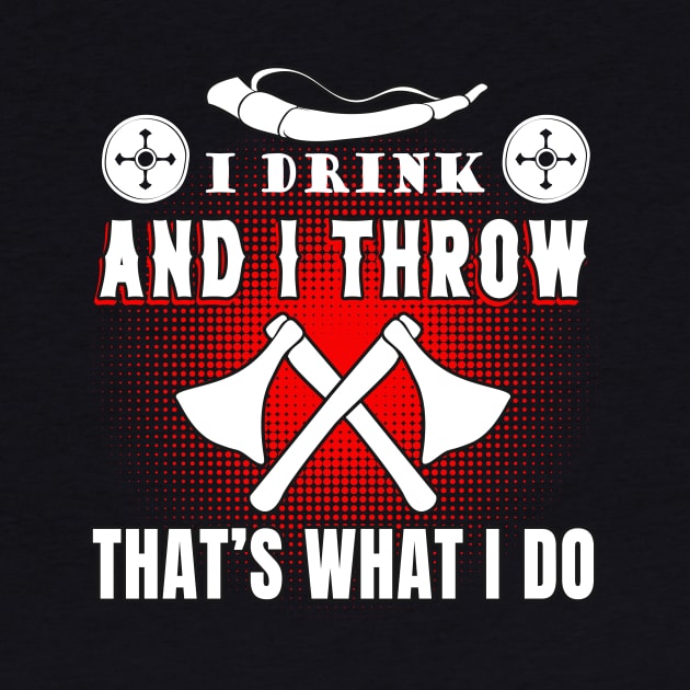 Axe throwing Viking saying by Foxxy Merch